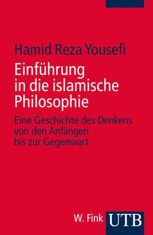 Einführung in die islamische Philosophie de Hamid Reza Yousefi