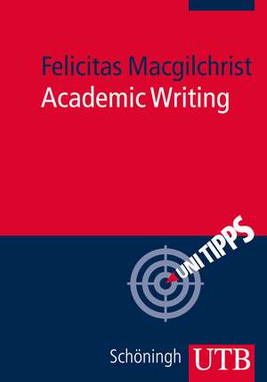 Academic Writing de Felicitas Macgilchrist