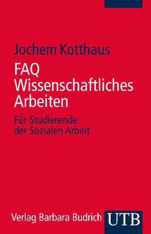 FAQ Wissenschaftliches Arbeiten de Jochem Kotthaus