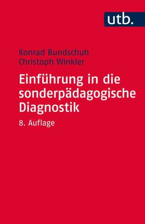 Einführung in die sonderpädagogische Diagnostik de Konrad Bundschuh