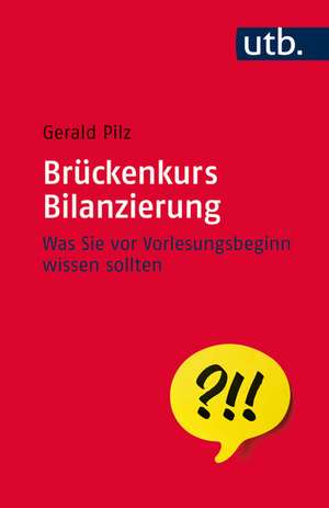 Brückenkurs Bilanzierung de Gerald Pilz