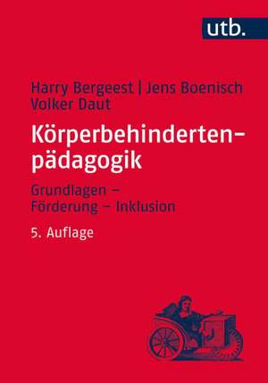 Körperbehindertenpädagogik de Harry Bergeest