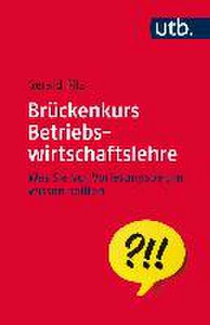 Brückenkurs Betriebswirtschaftslehre de Gerald Pilz