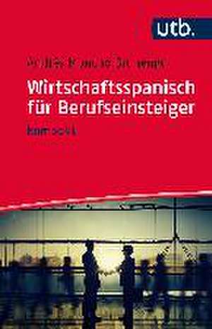 Wirtschaftsspanisch für Berufseinsteiger de Andrés Moncho Brunengo