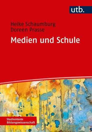 Medien und Schule de Heike Schaumburg