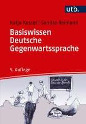 Basiswissen Deutsche Gegenwartssprache de Katja Kessel