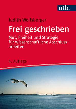 Frei geschrieben de Judith Wolfsberger