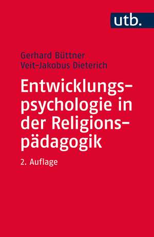 Entwicklungspsychologie in der Religionspädagogik de Gerhard Büttner