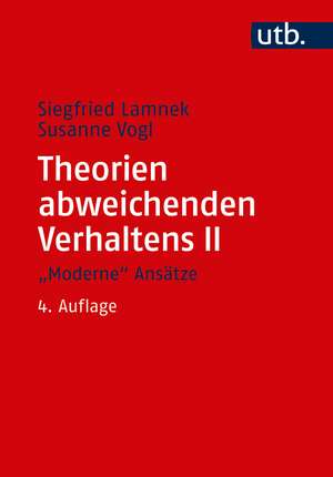 Theorien abweichenden Verhaltens 2. "Moderne" Ansätze de Siegfried Lamnek