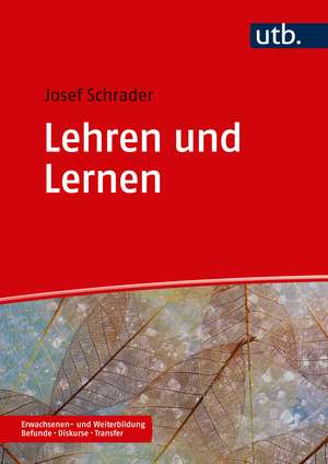 Lehren und Lernen de Josef Schrader