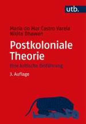 Postkoloniale Theorie de Maria Do Mar Castro Varela