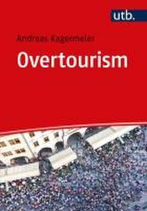 Overtourism de Andreas Kagermeier