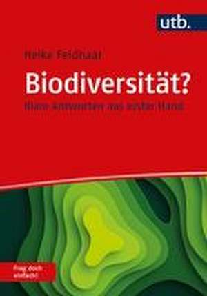 Biodiversität? Frag doch einfach! de Heike Feldhaar