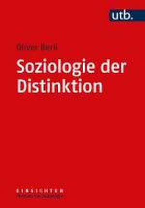 Soziologie der Distinktion de Oliver Berli