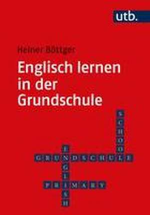 Englisch lernen in der Grundschule de Heiner Böttger