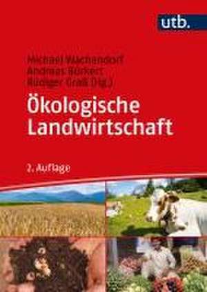 Ökologische Landwirtschaft de Michael Wachendorf