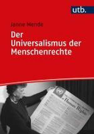 Der Universalismus der Menschenrechte de Janne Mende