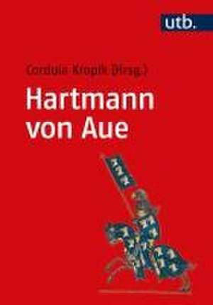 Hartmann von Aue de Cordula Kropik