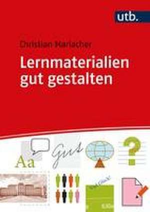 Lernmaterialien gut gestalten de Christian Mariacher