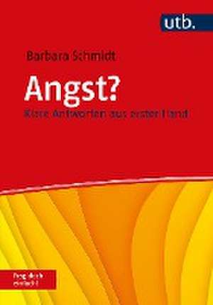 Angst? Frag doch einfach! de Barbara Schmidt