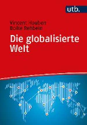 Die globalisierte Welt de Vincent Houben