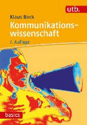 Kommunikationswissenschaft de Klaus Beck