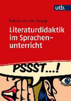 Literaturdidaktik im Sprachenunterricht de Ewout van der Knaap