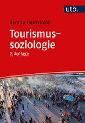 Tourismussoziologie de Kerstin Heuwinkel