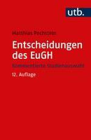 Entscheidungen des EuGH de Matthias Pechstein