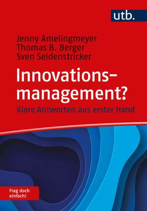 Innovationsmanagement? Frag doch einfach! de Jenny Amelingmeyer