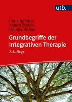 Grundbegriffe der Integrativen Therapie de Irene Apfalter