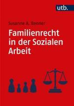 Familienrecht in der Sozialen Arbeit de Susanne Benner