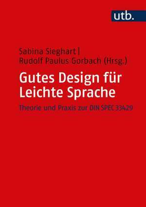 Gutes Design für Leichte Sprache de Sabina Sieghart