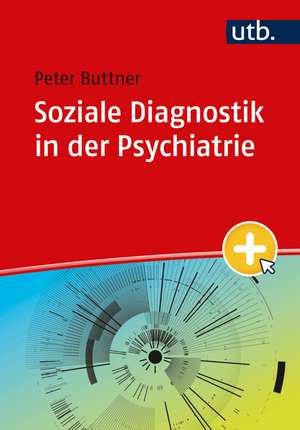 Soziale Diagnostik in der Psychiatrie de Peter Buttner