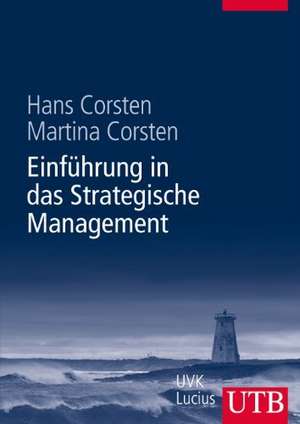 Einführung in das Strategische Management de Hans Corsten