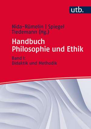 Handbuch Philosophie und Ethik 1 de Julian Nida-Rümelin