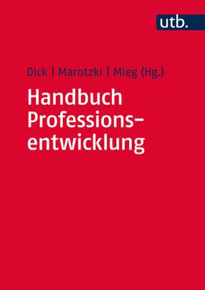 Handbuch Professionsentwicklung de Michael Dick