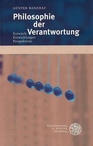 Philosophie der Verantwortung de Günter Banzhaf