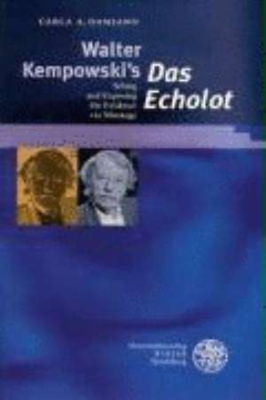 Walter Kempowski´s 'Das Echolot' de Carla A Damiano