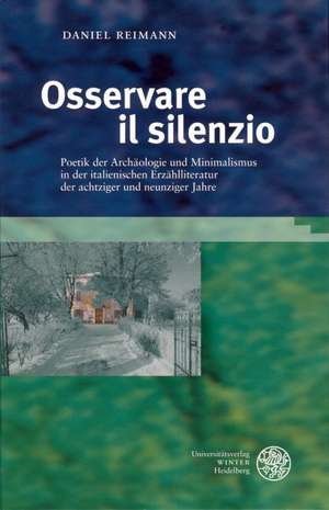 Osservare il silenzio de Daniel Reimann