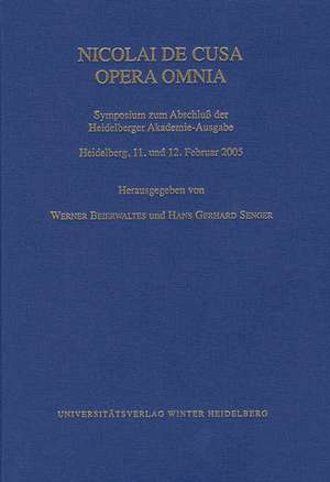 Nicolai de Cusa Opera Omnia. Symposium zum Abschluß der Heidelberger Akademie-Ausgabe de Werner Beierwaltes