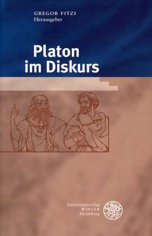 Platon im Diskurs de Gregor Fitzi