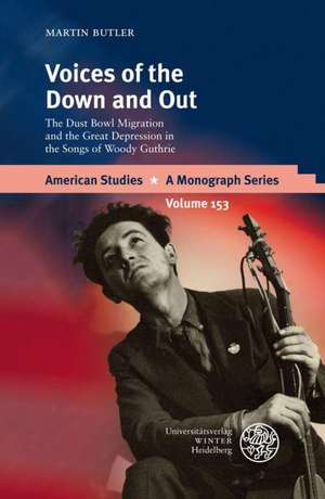 Voices of the Down and Out de Martin Butler