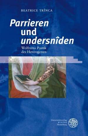 'Parrieren und undersnîden de Beatrice Trînca