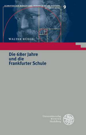 Die 68er Jahre und die Frankfurter Schule de Walter Rüegg