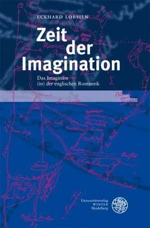 Zeit der Imagination de Eckhard Lobsien