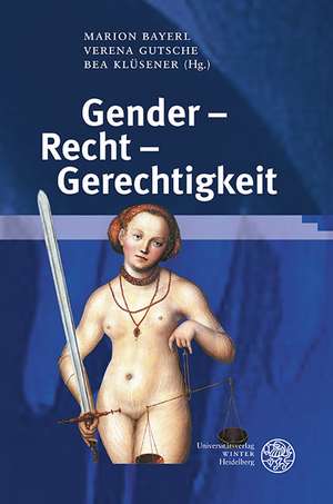 Gender - Recht - Gerechtigkeit de Marion Bayerl