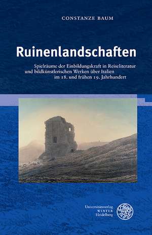 Ruinenlandschaften de Constanze Baum