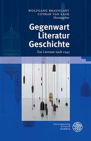 Gegenwart. Literatur. Geschichte de Michael Braun