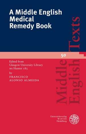 A Middle English Medical Remedy Book de Francisco Alonso Almeida